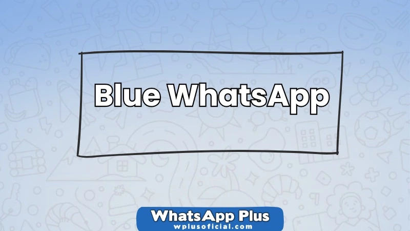 blue-whatsapp-descargar-e-instalar-2025