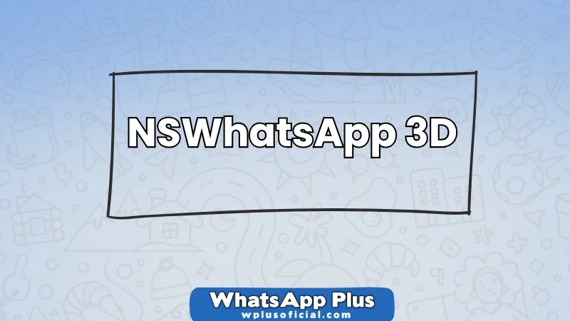 descargar-nswhatsapp-3d-maximiza-tu-whatsapp-en-android