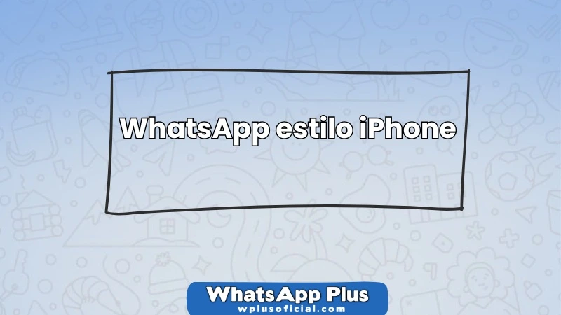 whatsapp-estilo-iphone-apk-descarga-e-instalacion